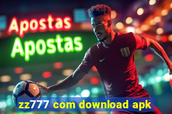 zz777 com download apk